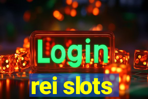 rei slots